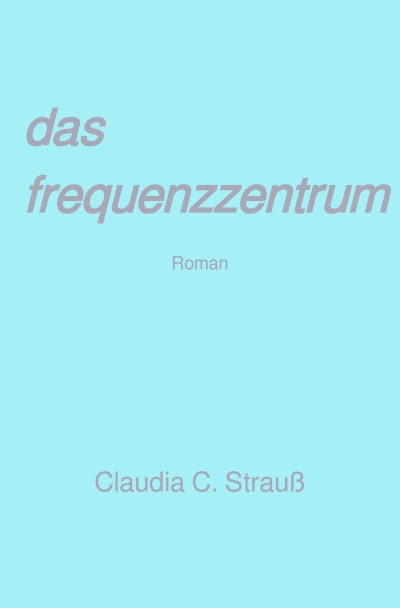 'Cover von das frequenzzentrum'-Cover