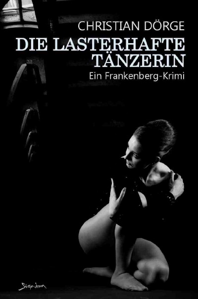 'DIE LASTERHAFTE TÄNZERIN'-Cover