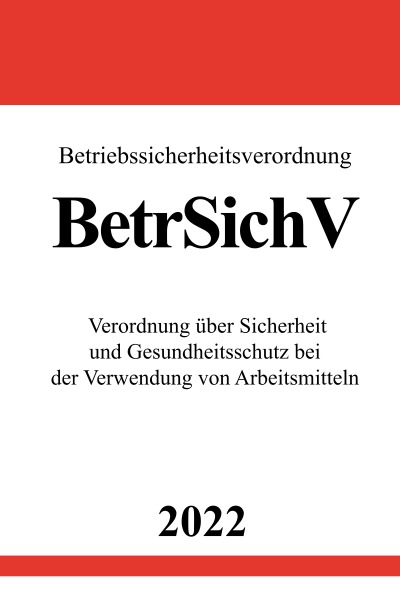 'Cover von Betriebssicherheitsverordnung BetrSichV 2022'-Cover