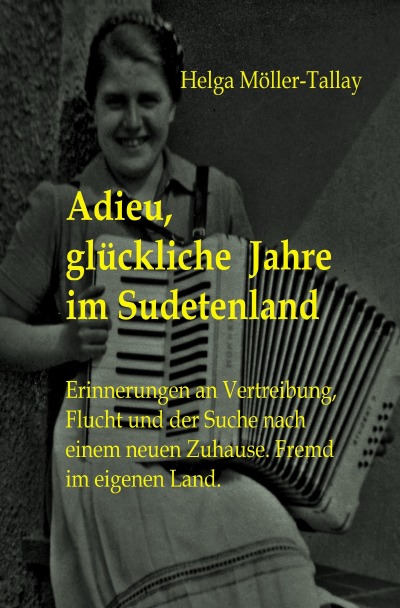 'Cover von Adieu, glückliche Jahre im Sudetenland'-Cover