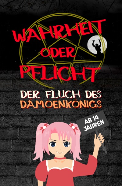'Cover von Wahrheit oder Pflicht | Der Fluch des Dämonenkönigs | Ab 14 Jahren'-Cover