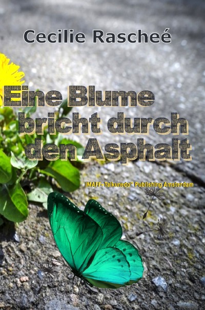 'Eine Blume bricht durch den Asphalt'-Cover
