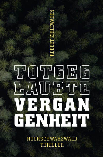 'Cover von Totgeglaubte Vergangenheit – 2. Hochschwarzwald-Thriller'-Cover