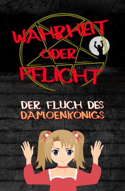 'Cover von Wahrheit oder Pflicht | Der Fluch des Dämonenkönigs'-Cover