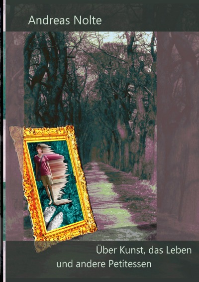 'Cover von Über Kunst, das Leben und andere Petitessen'-Cover