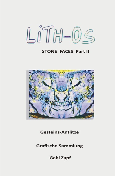 'Cover von LiTH-Os    STONE  FACES    Gesteins-Antlitze'-Cover