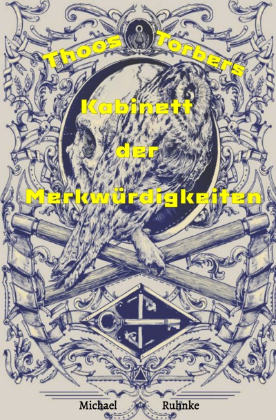 'Cover von Thoos Torbers Kabinett der Merkwürdigkeiten'-Cover