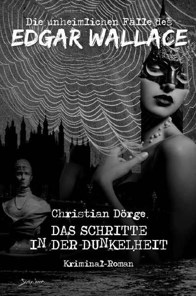 'Cover von DIE UNHEIMLICHEN FÄLLE DES EDGAR WALLACE: DIE SCHRITTE IN DER DUNKELHEIT'-Cover