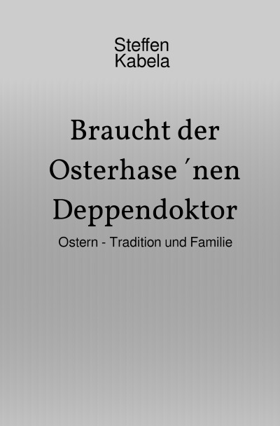 'Cover von Braucht der Osterhase ´nen Deppendoktor'-Cover