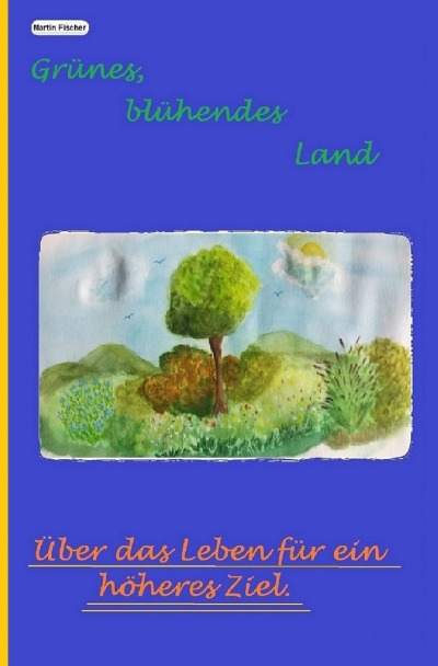 'Grünes, blühendes Land'-Cover