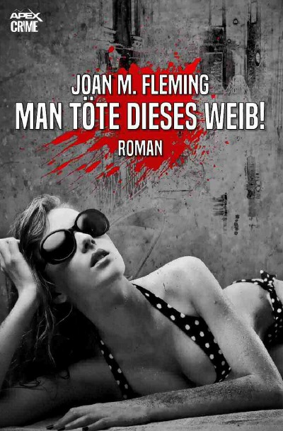 'MAN TÖTE DIESES WEIB!'-Cover