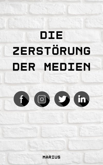 'Die Zerstörung der Medien'-Cover