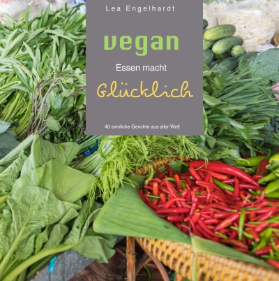 'Vegan Essen macht Glücklich'-Cover