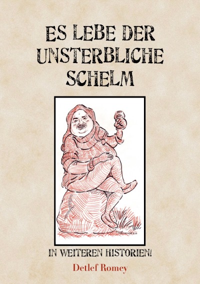 'Cover von Es lebe der unsterbliche Schelm in neuen Historien'-Cover
