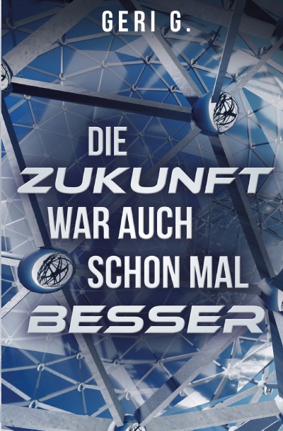 'Cover von Die Zukunft war auch schon mal besser'-Cover