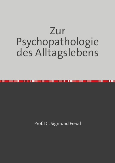 'Cover von Zur Psychopathologie des Alltagslebens'-Cover