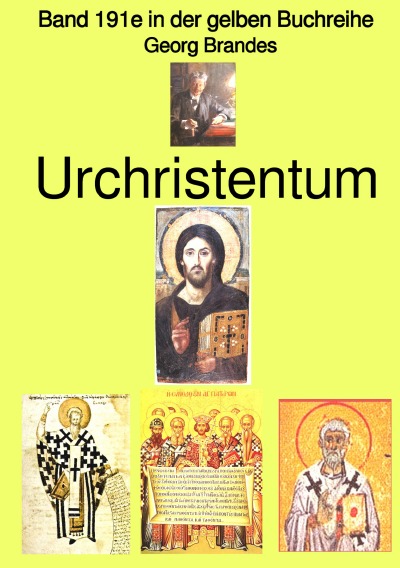 'Cover von Georg Brandes: Urchristentum  –  Band 191e in der gelben Buchreihe – bei Jürgen Ruszkowski'-Cover