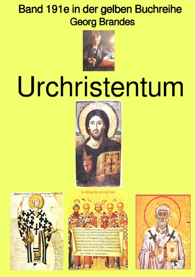 'Cover von Georg Brandes: Urchristentum  –  Band 191e in der gelben Buchreihe  – Farbe – bei Jürgen Ruszkowski'-Cover