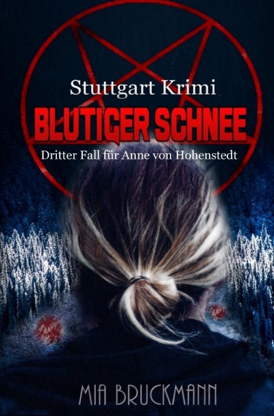 'Cover von Blutiger Schnee – Dritter Fall für Anne von Hohenstedt'-Cover