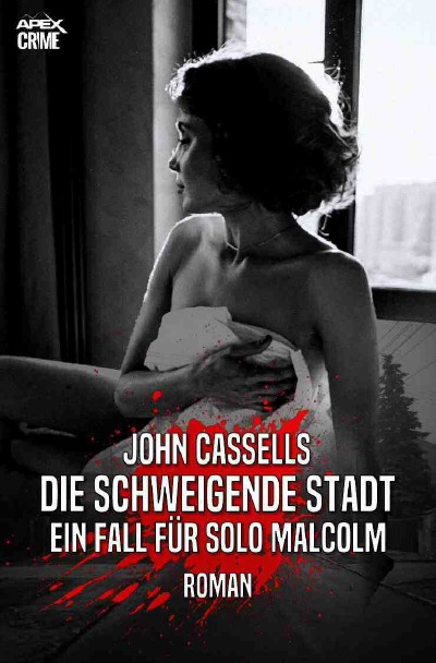 'Cover von DIE SCHWEIGENDE STADT – EIN FALL FÜR SOLO MALCOLM'-Cover