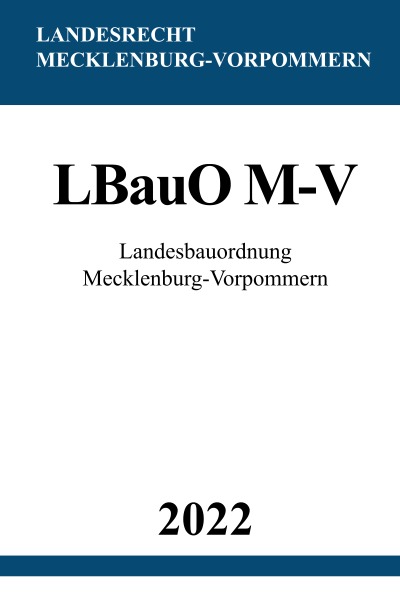 'Landesbauordnung Mecklenburg-Vorpommern LBauO M-V 2022'-Cover