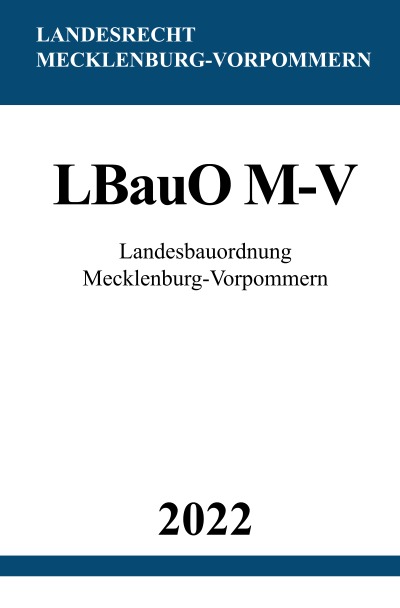 'Cover von Landesbauordnung Mecklenburg-Vorpommern LBauO M-V 2022'-Cover