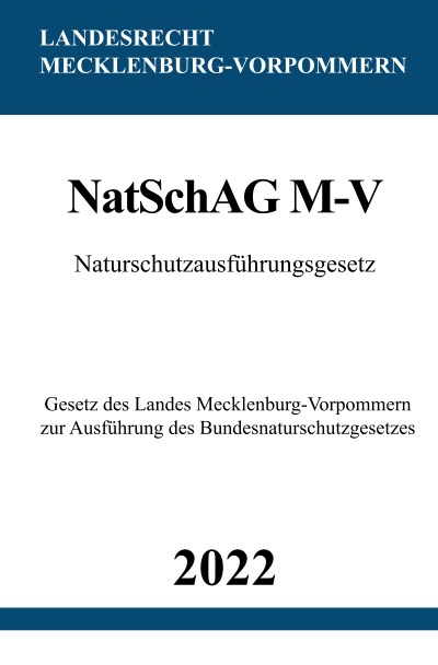 'Cover von Naturschutzausführungsgesetz NatSchAG M-V 2022'-Cover
