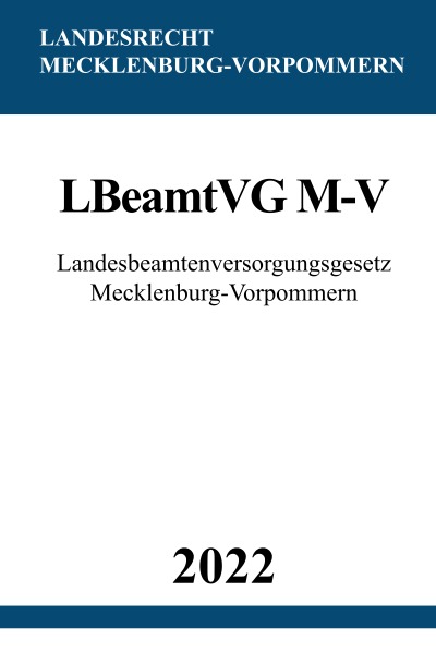 'Landesbeamtenversorgungsgesetz Mecklenburg-Vorpommern LBeamtVG M-V 2022'-Cover