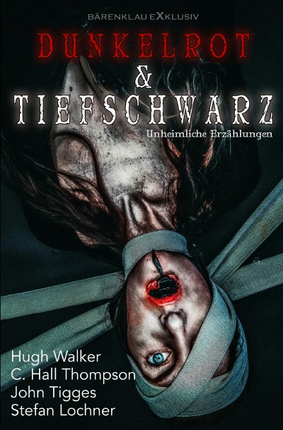 'Cover von Dunkelrot und Tiefschwarz – Unheimliche Erzählungen'-Cover