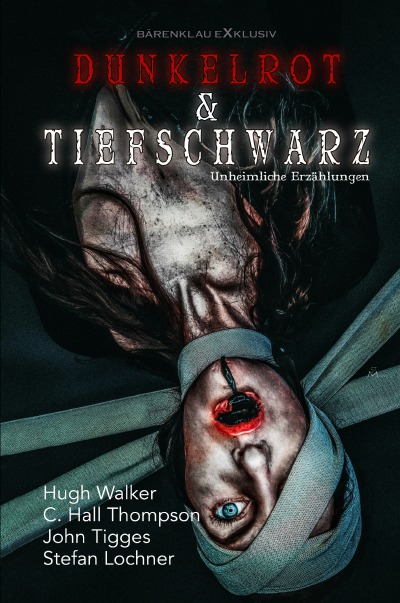 'Cover von Dunkelrot und Tiefschwarz – Unheimliche Erzählungen (Hardcover)'-Cover