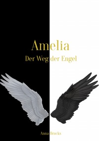 Amelia - Der Weg der Engel - Anna Brocks