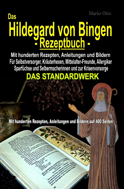 'Das Hildegard von Bingen-Rezeptbuch – Mit hunderten Rezepten, Anleitungen und Bildern auf 400 Seiten'-Cover