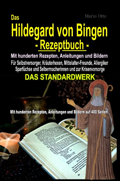 'Das Hildegard von Bingen-Rezeptbuch – Mit hunderten Rezepten, Anleitungen und Bildern auf 400 Seiten'-Cover