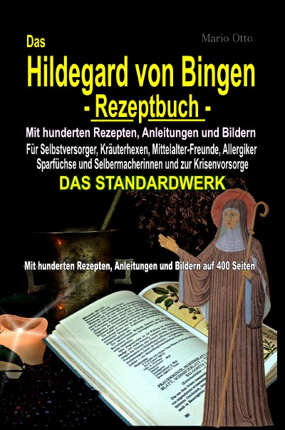 'Cover von Das Hildegard von Bingen-Rezeptbuch – Mit hunderten Rezepten, Anleitungen und Bildern auf 400 Seiten'-Cover