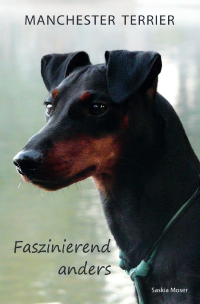 'Manchester Terrier – Faszinierend anders'-Cover
