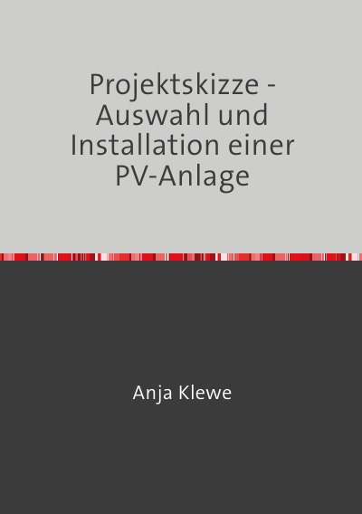 'Projektskizze – Auswahl und Installation einer PV-Anlage'-Cover