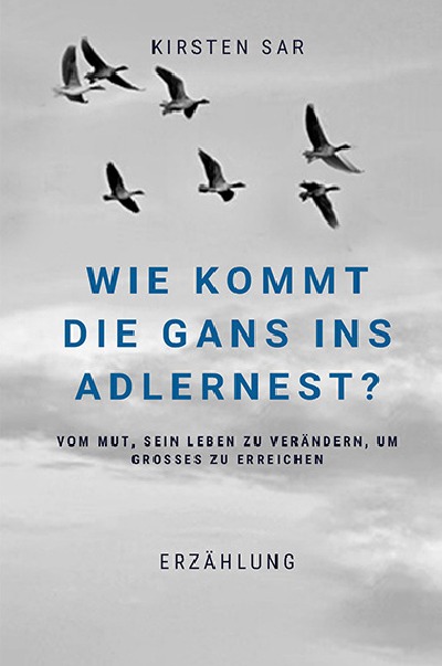'Wie kommt die Gans ins Adlernest?'-Cover