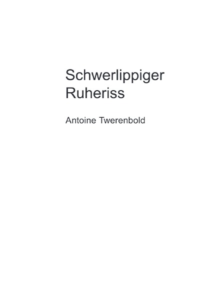 'Schwerlippiger Ruheriss'-Cover