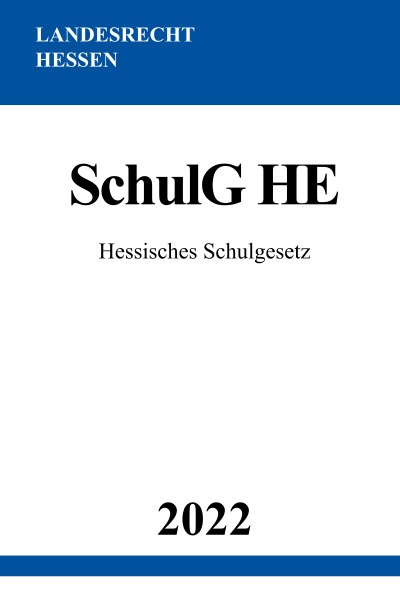 'Cover von Hessisches Schulgesetz SchulG HE 2022'-Cover
