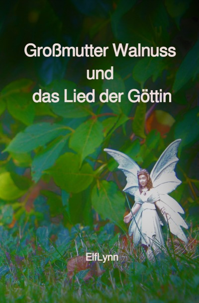 'Großmutter Walnuss und das Lied der Göttin'-Cover