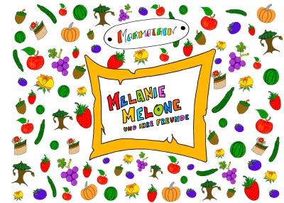 'Melanie Melone und ihre Freunde'-Cover