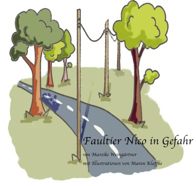 'Cover von Faultier Nico – Der gefährliche Weg'-Cover