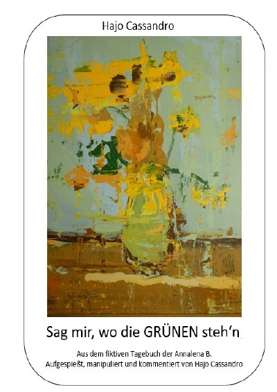 'Cover von Sag mir, wo die GRÜNEN steh’n'-Cover