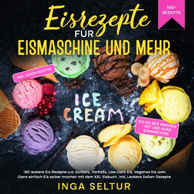 'Cover von Eisrezepte für Eismaschine und ohne'-Cover