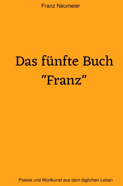 'Cover von Das fünfte Buch „Franz“'-Cover