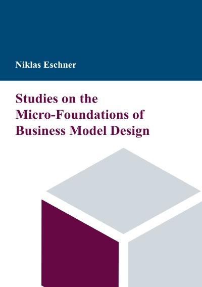 'Studies on the Micro-Foundations of Business Model Design'-Cover
