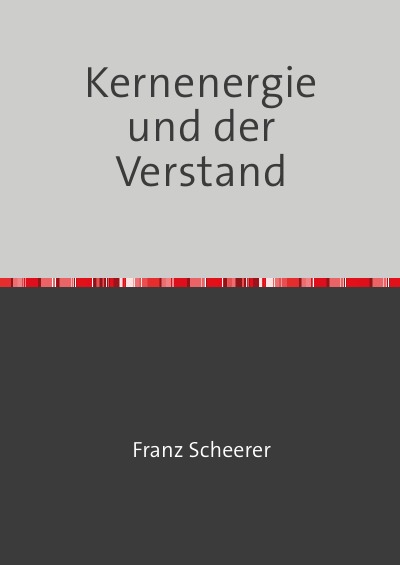 'Cover von Kernenergie und der Verstand'-Cover