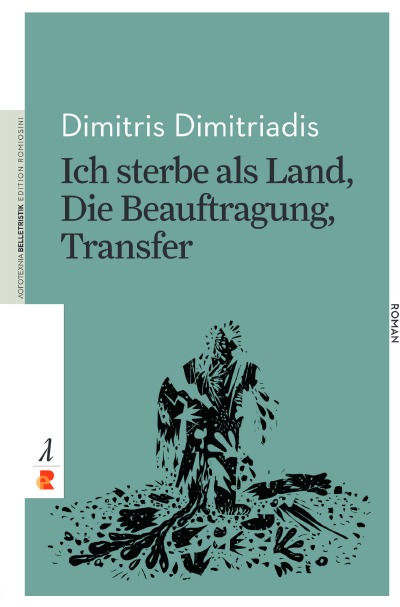 'Cover von Ich sterbe als Land, Die Beauftragung, Transfer'-Cover