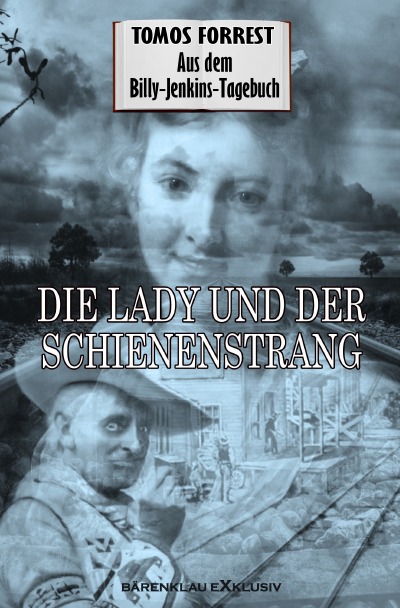 'Cover von Aus dem Billy-Jenkins-Tagebuch: Die Lady und der Schienenstrang'-Cover