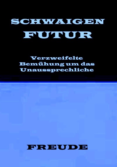 'SCHWAIGENFUTUR. Schwaigen der Zukunft'-Cover